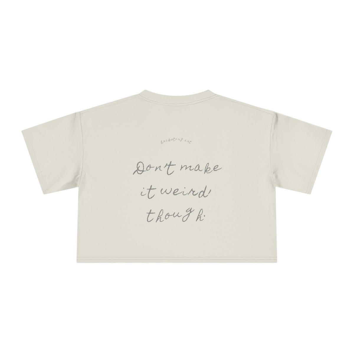 Cuddle Me. — Back Story Crop Tee