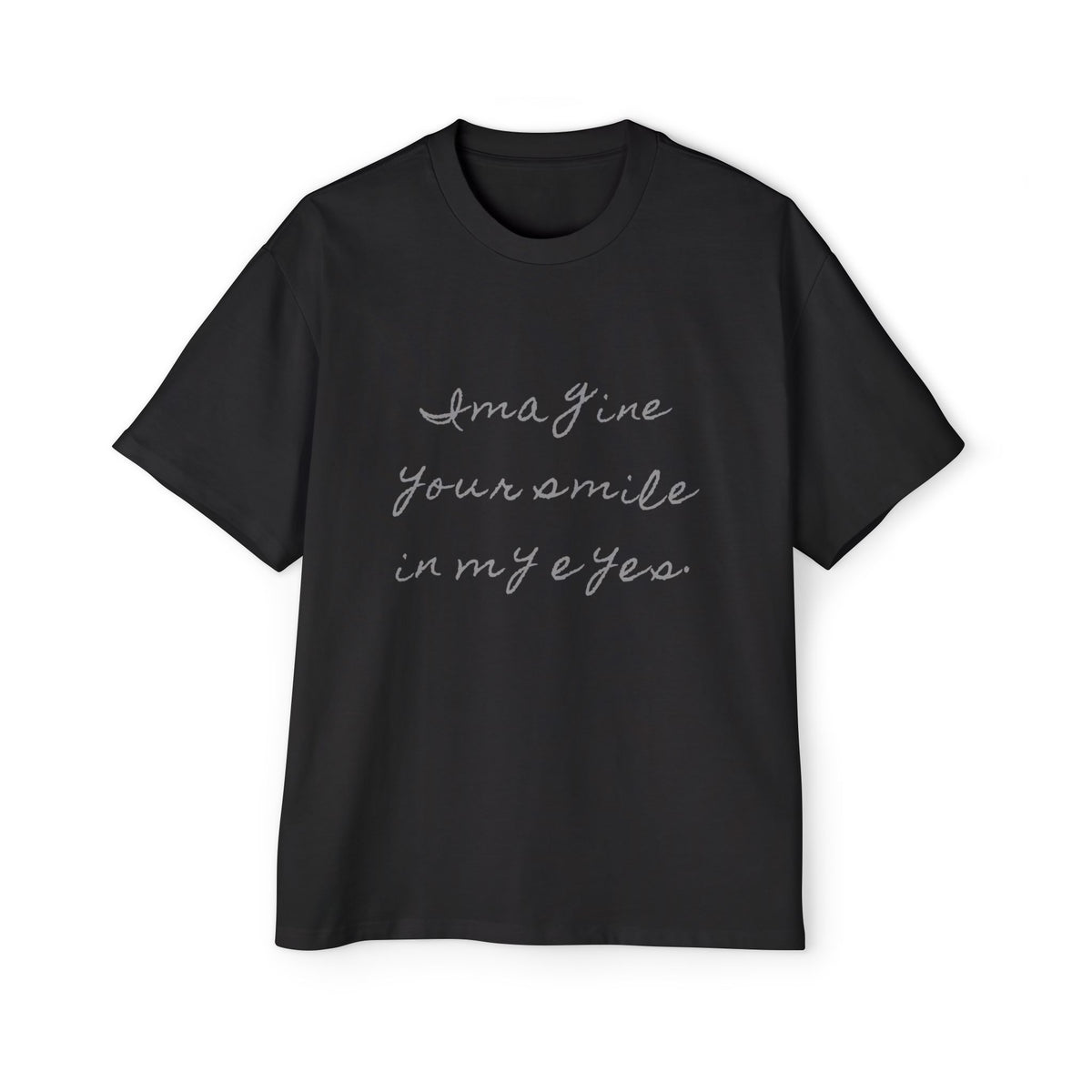 Imagine Your Smile in My Eyes. — Back Story Tee