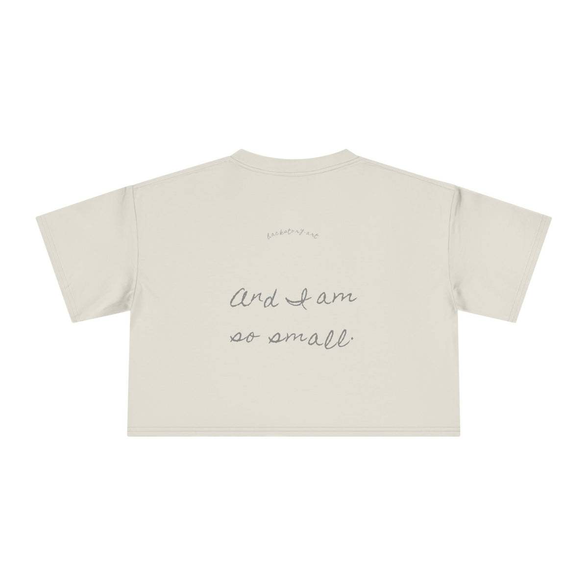 You Are So Big — Back Story Crop Tee
