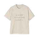 I Really Want to Talk with You — Back Story Tee