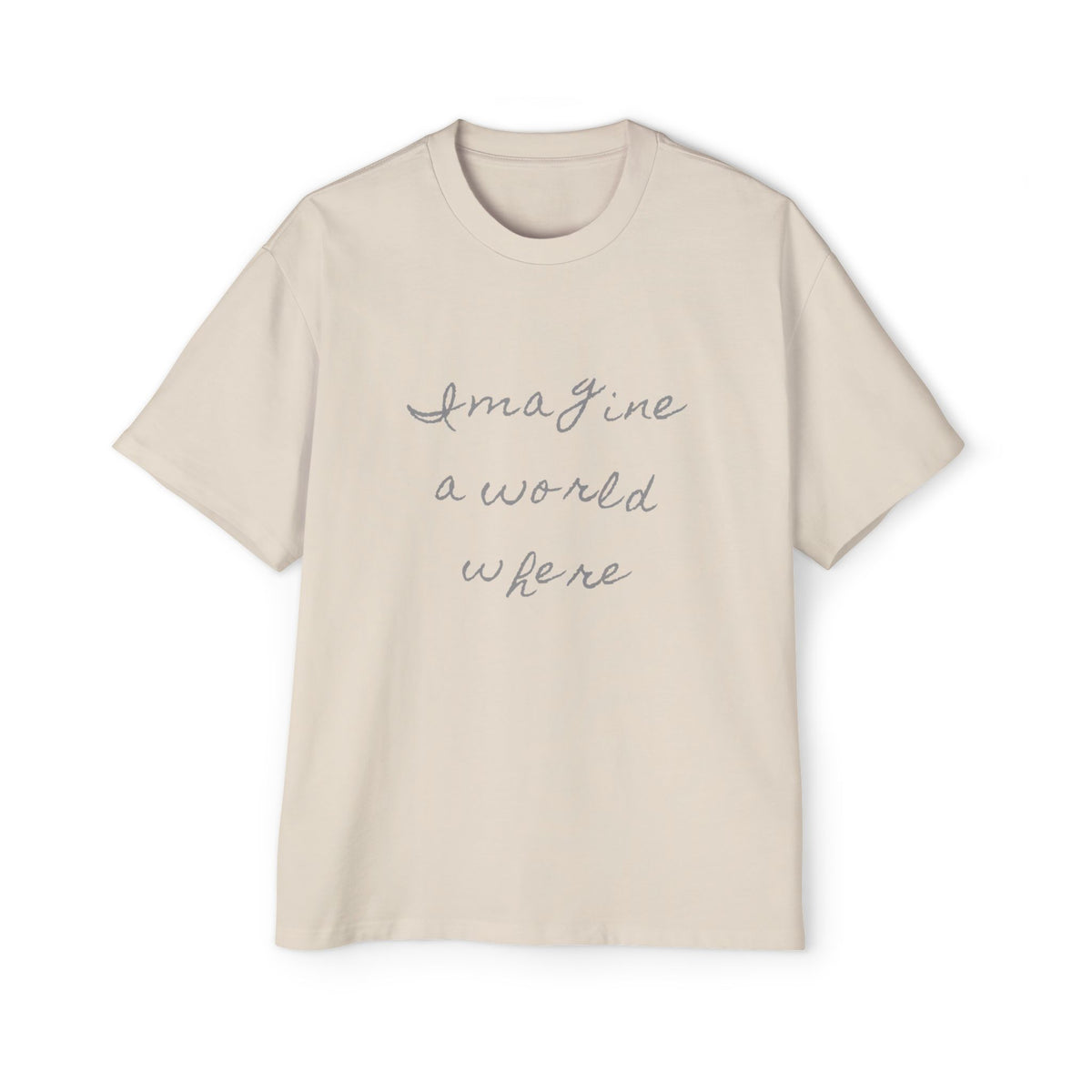 Imagine a World Where — Back Story Tee