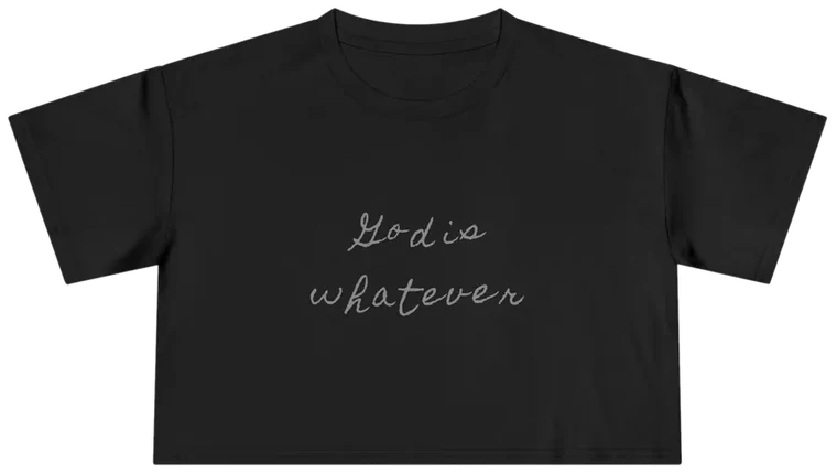 God Is Whatever — Back Story Crop Tee