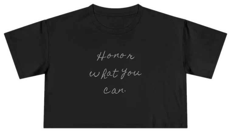 Honor What You Can — Back Story Crop Tee
