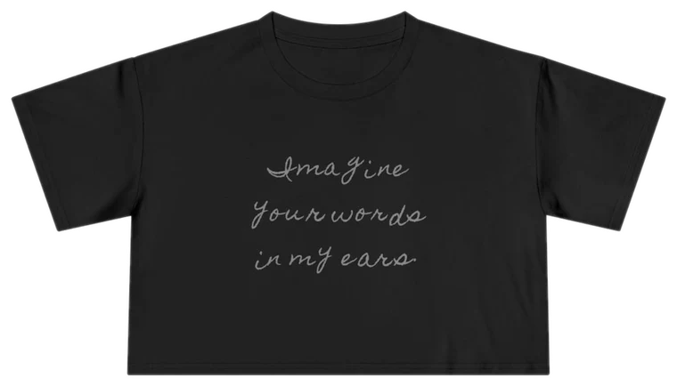 Imagine Your Words in My Ears — Back Story Crop Tee
